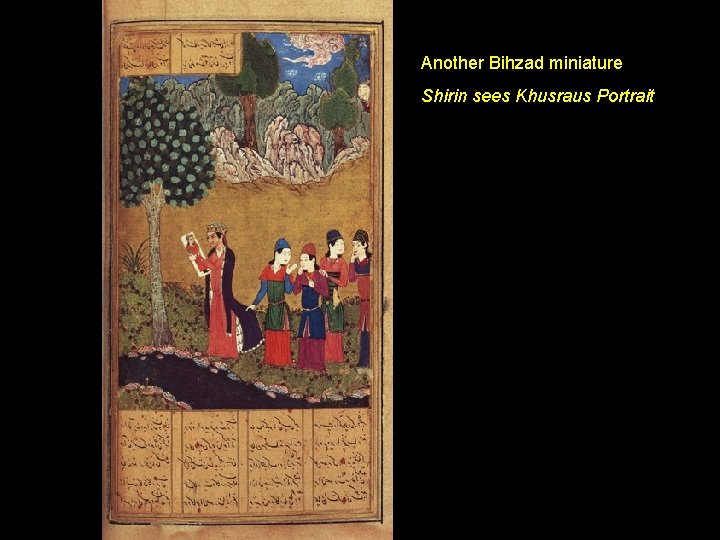 Another Bihzad miniature Shirin sees Khusraus Portrait 