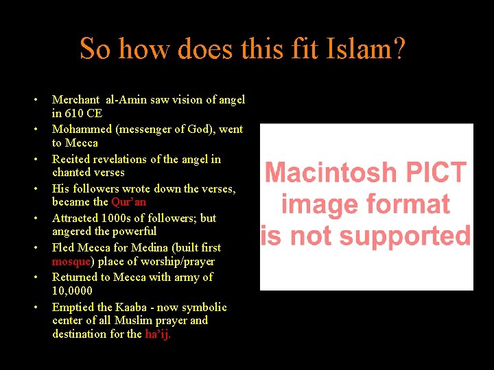 So how does this fit Islam? • • Merchant al-Amin saw vision of angel