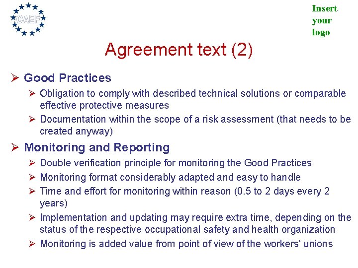 Insert your logo Agreement text (2) Ø Good Practices Ø Obligation to comply with