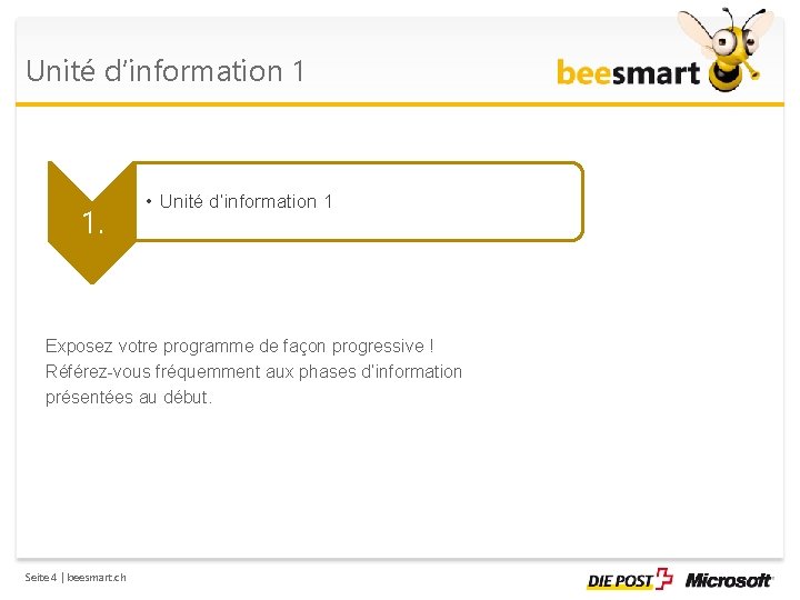 Unité d’information 1 1. • Unité d’information 1 Exposez votre programme de façon progressive