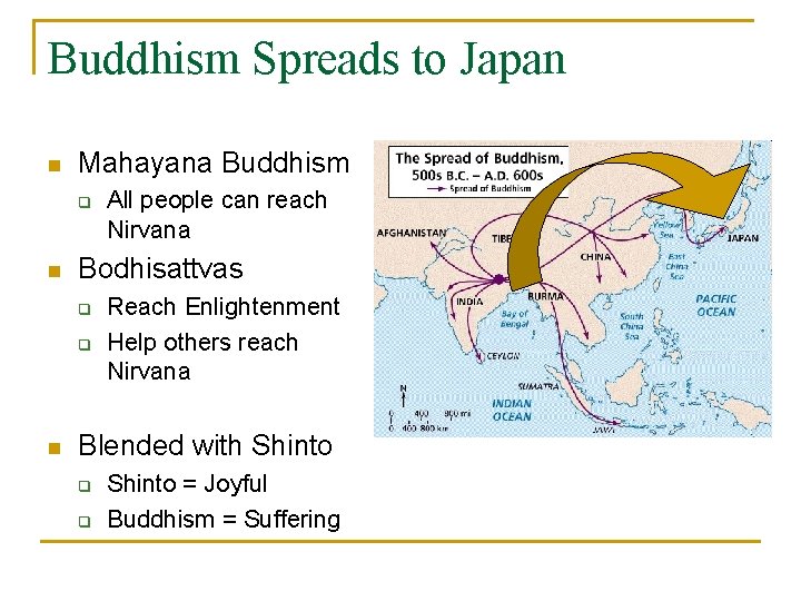 Buddhism Spreads to Japan n Mahayana Buddhism q n Bodhisattvas q q n All
