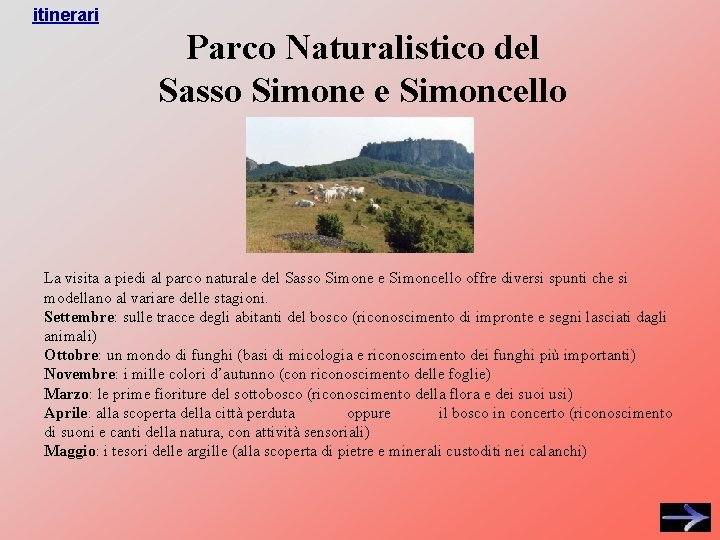 itinerari Parco Naturalistico del Sasso Simone e Simoncello La visita a piedi al parco