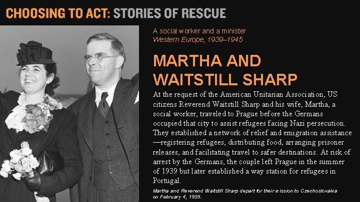 A social worker and a minister Western Europe, 1939– 1945 MARTHA AND WAITSTILL SHARP