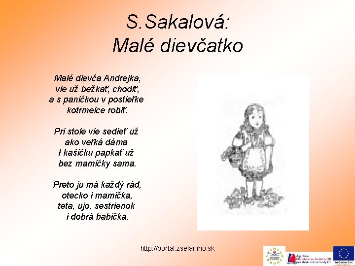 S. Sakalová: Malé dievčatko Malé dievča Andrejka, vie už bežkať, chodiť, a s paničkou