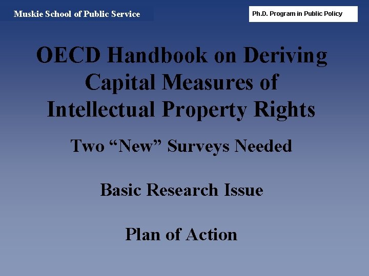 Muskie School of Public Service Ph. D. Program in Public Policy OECD Handbook on