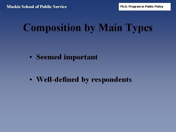Muskie School of Public Service Ph. D. Program in Public Policy Composition by Main