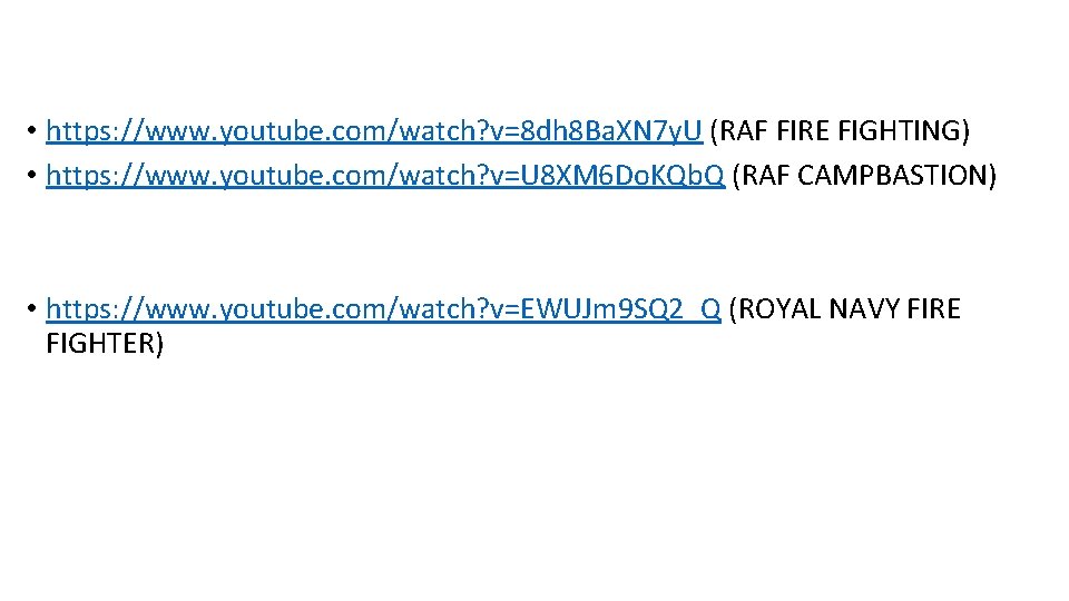  • https: //www. youtube. com/watch? v=8 dh 8 Ba. XN 7 y. U