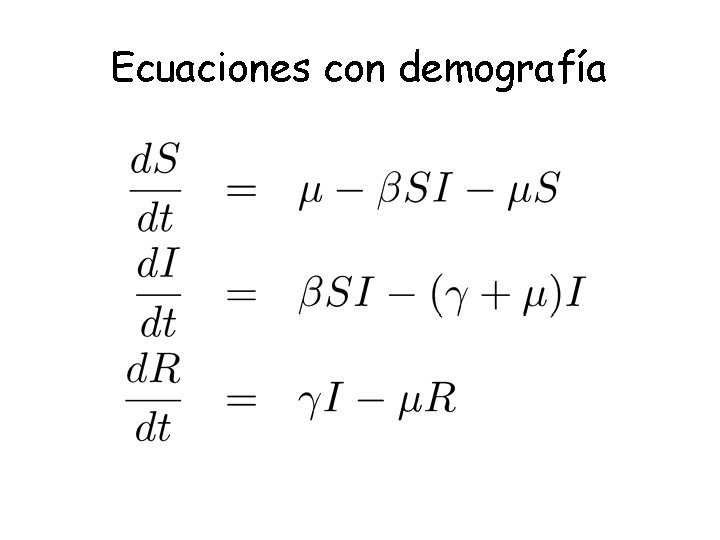 Ecuaciones con demografía 