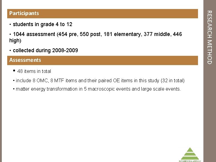  • students in grade 4 to 12 • 1044 assessment (454 pre, 550