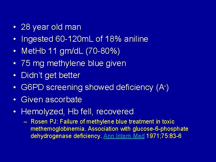  • • 28 year old man Ingested 60 -120 m. L of 18%