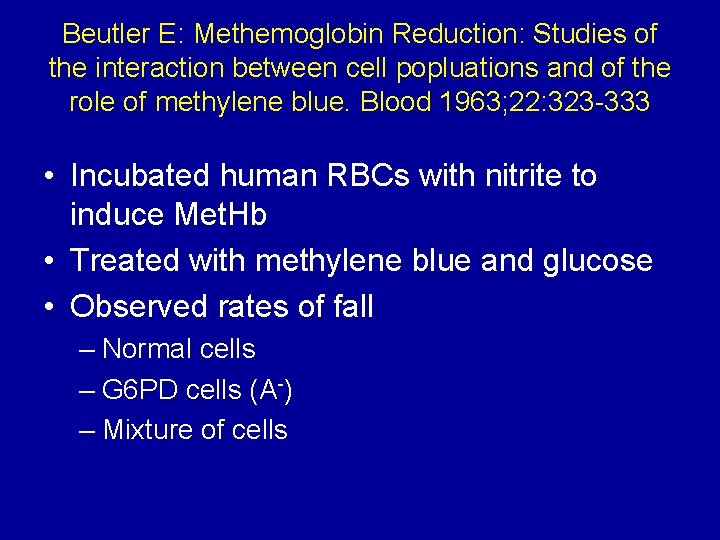 Beutler E: Methemoglobin Reduction: Studies of the interaction between cell popluations and of the