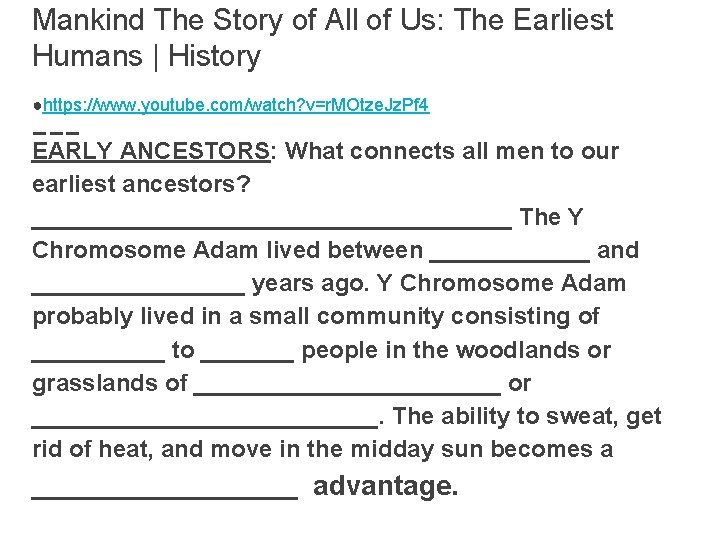 Mankind The Story of All of Us: The Earliest Humans | History ●https: //www.