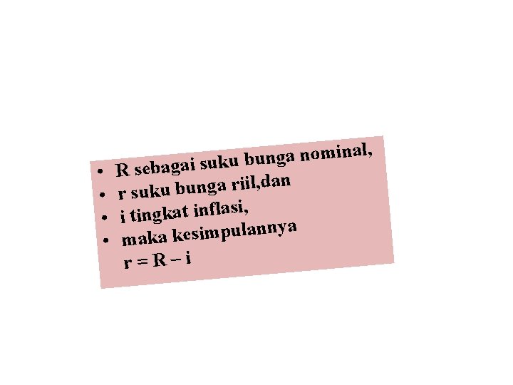 Suku Bunga Rill dan Nominal • • l, a n i m o n