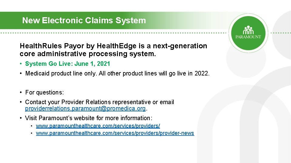 New Electronic Claims System Health. Rules Payor by Health. Edge is a next-generation core