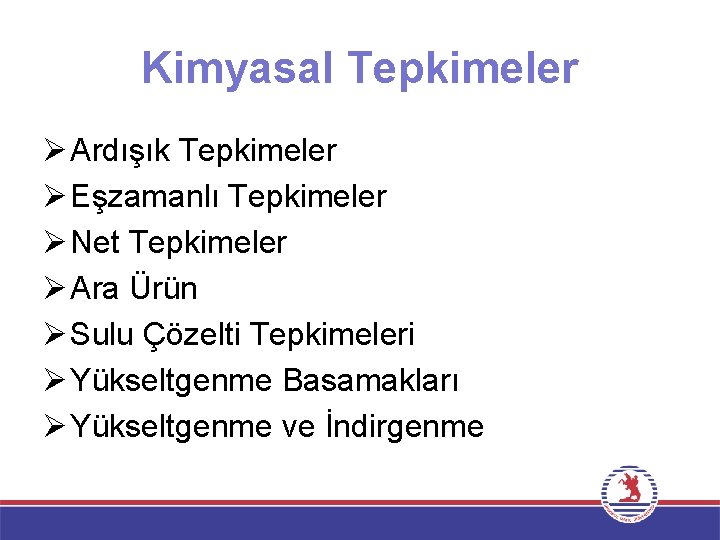Kimyasal Tepkimeler Ø Ardışık Tepkimeler Ø Eşzamanlı Tepkimeler Ø Net Tepkimeler Ø Ara Ürün Kimyasal Tepkimeler Ø Ardışık Tepkimeler Ø Eşzamanlı Tepkimeler Ø Net Tepkimeler Ø Ara Ürün