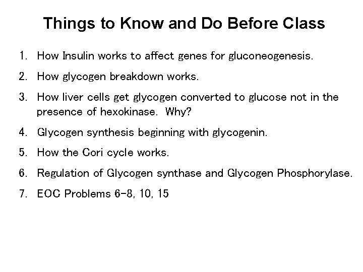 Things to Know and Do Before Class 1. How Insulin works to affect genes