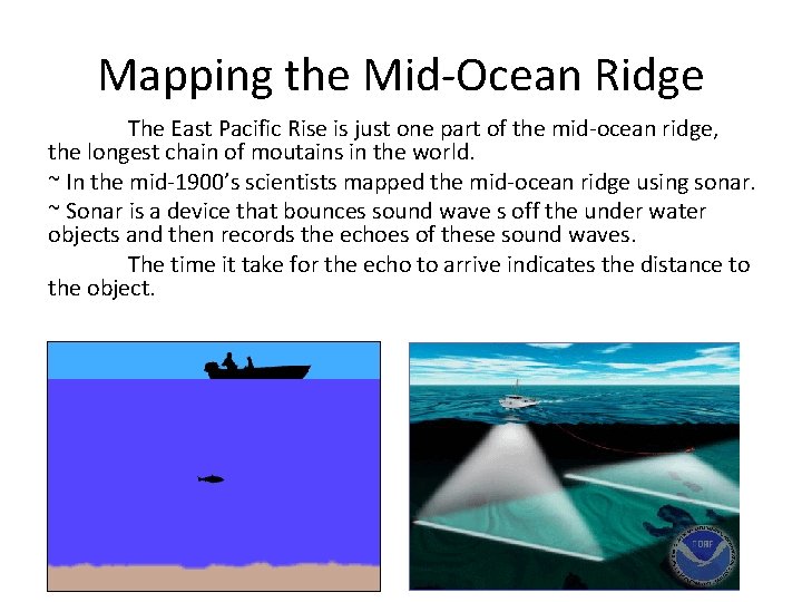 Mapping the Mid-Ocean Ridge The East Pacific Rise is just one part of the Mapping the Mid-Ocean Ridge The East Pacific Rise is just one part of the