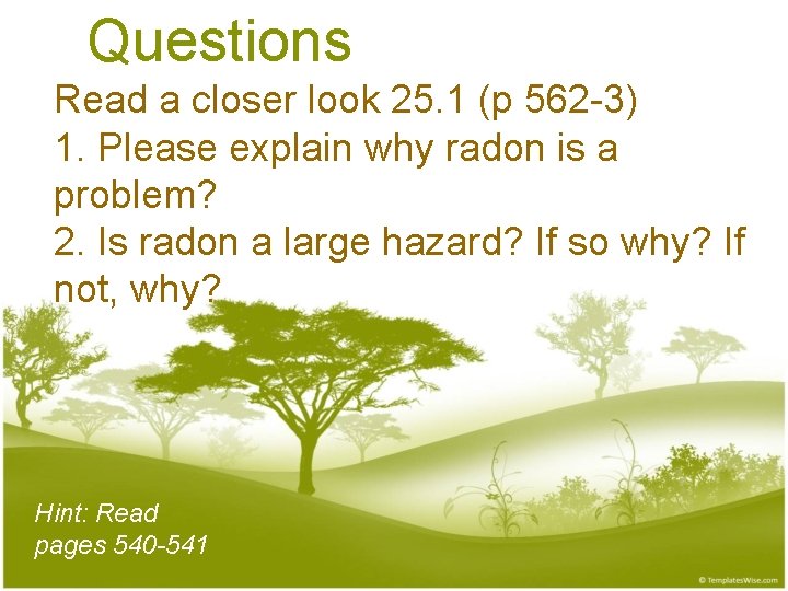 Questions Read a closer look 25. 1 (p 562 -3) 1. Please explain why