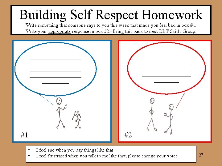 Building Self Respect Homework Write something that someone says to you this week that Building Self Respect Homework Write something that someone says to you this week that