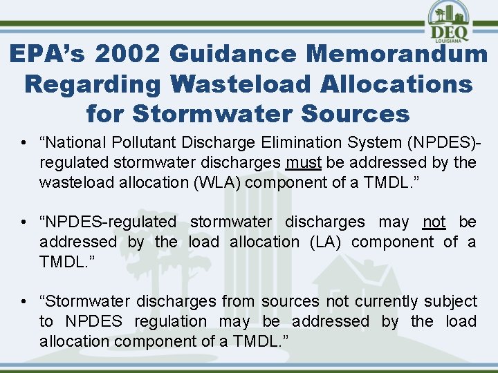 EPA’s 2002 Guidance Memorandum Regarding Wasteload Allocations for Stormwater Sources • “National Pollutant Discharge