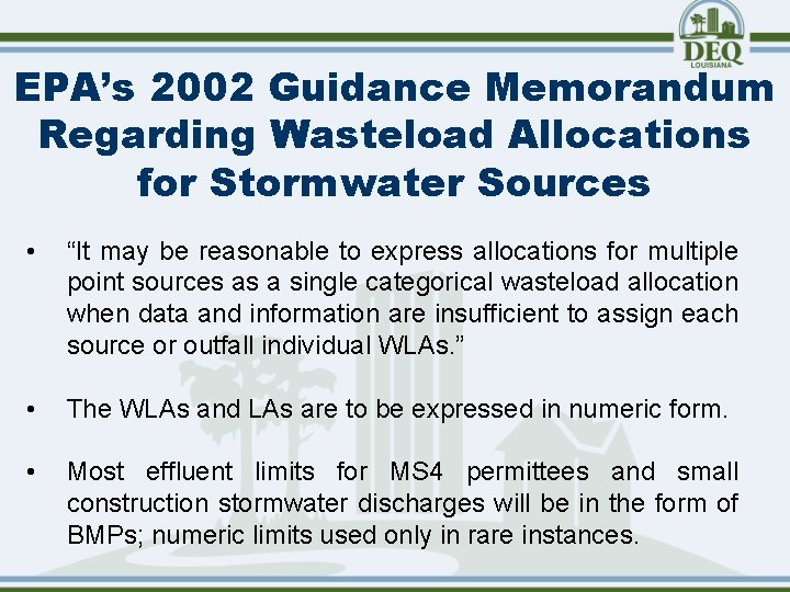 EPA’s 2002 Guidance Memorandum Regarding Wasteload Allocations for Stormwater Sources • “It may be