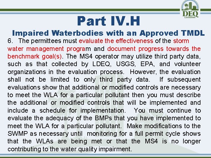 Part IV. H Impaired Waterbodies with an Approved TMDL 6. The permittees must evaluate