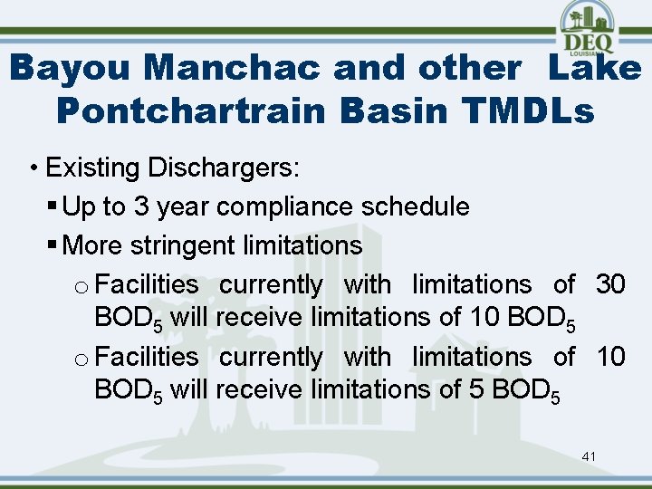 Bayou Manchac and other Lake Pontchartrain Basin TMDLs • Existing Dischargers: § Up to