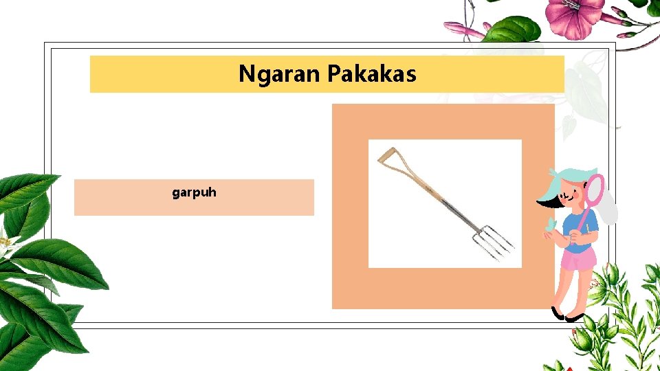 Ngaran Pakakas garpuh 
