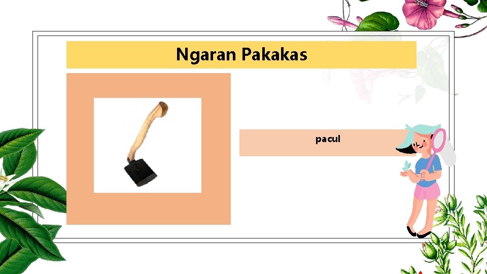 Ngaran Pakakas pacul 