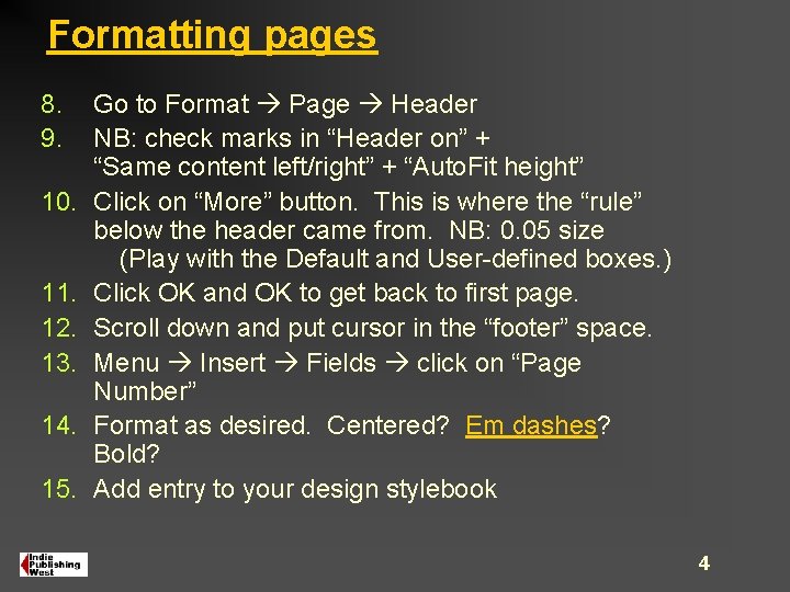 Formatting pages 8. 9. 10. 11. 12. 13. 14. 15. Go to Format Page Formatting pages 8. 9. 10. 11. 12. 13. 14. 15. Go to Format Page