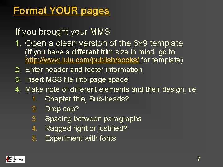 Format YOUR pages If you brought your MMS 1. Open a clean version of Format YOUR pages If you brought your MMS 1. Open a clean version of