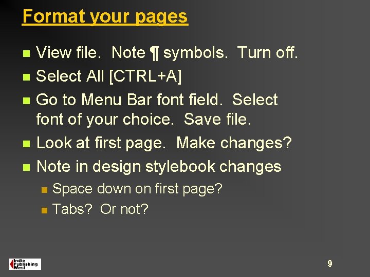 Format your pages n n n View file. Note ¶ symbols. Turn off. Select Format your pages n n n View file. Note ¶ symbols. Turn off. Select