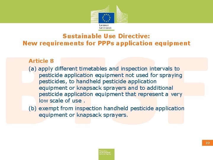 Sustainable Use Directive: New requirements for PPPs application equipment Article 8 (a) apply different