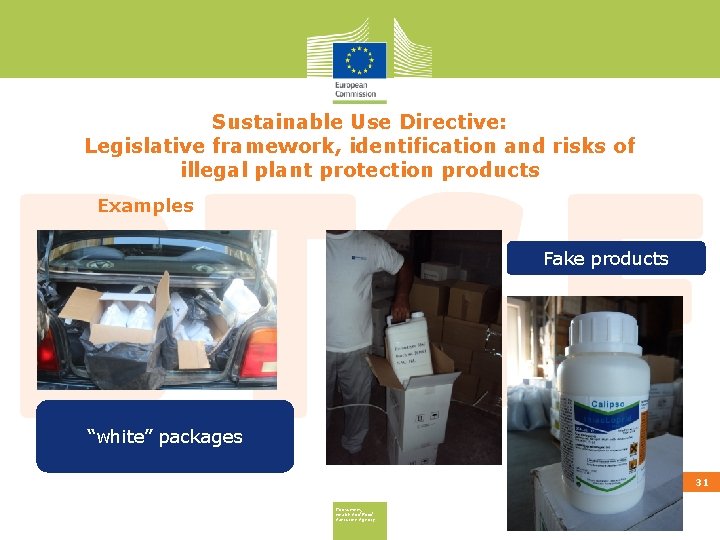 Sustainable Use Directive: Legislative framework, identification and risks of illegal plant protection products Examples