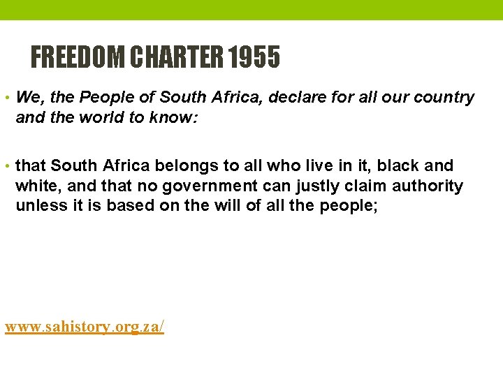 FREEDOM CHARTER 1955 • We, the People of South Africa, declare for all our