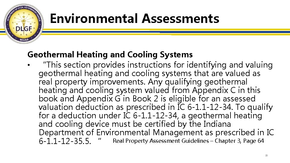 Environmental Assessments Geothermal Heating and Cooling Systems • “This section provides instructions for identifying