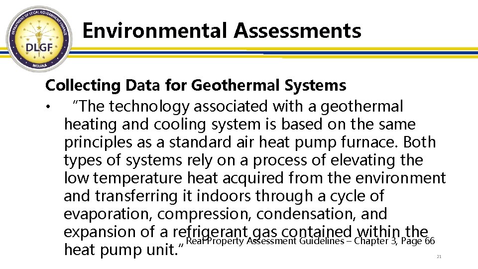 Environmental Assessments Collecting Data for Geothermal Systems • “The technology associated with a geothermal