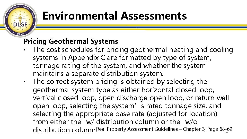 Environmental Assessments Pricing Geothermal Systems • The cost schedules for pricing geothermal heating and