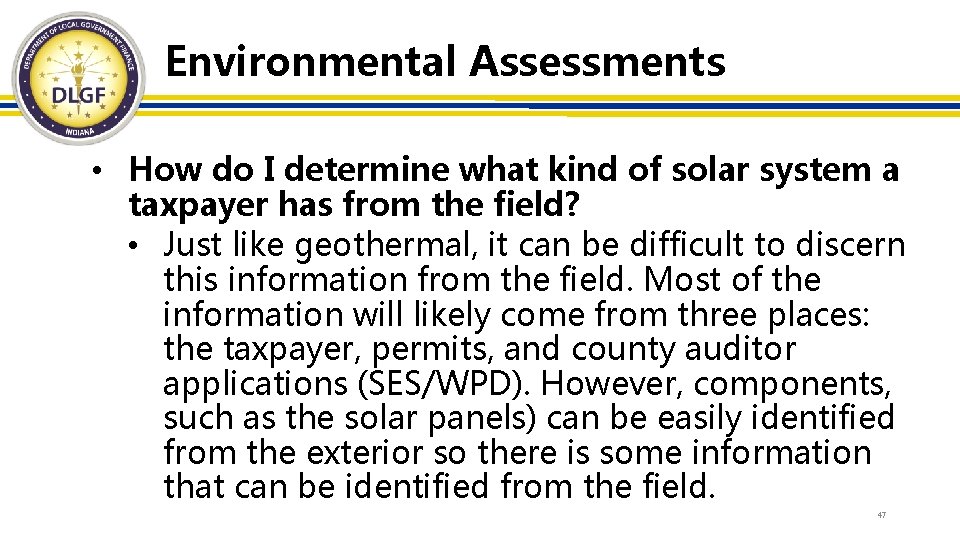 Environmental Assessments • How do I determine what kind of solar system a taxpayer