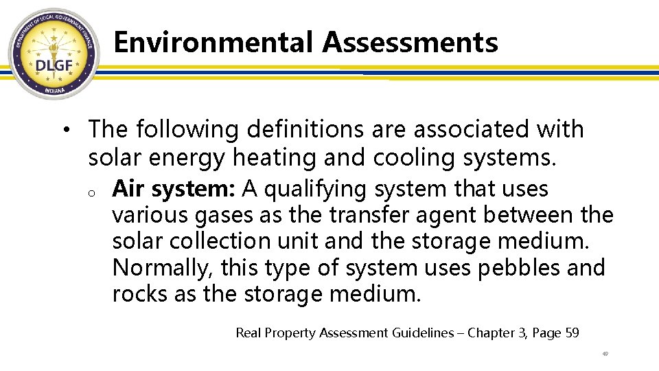 Environmental Assessments • The following definitions are associated with solar energy heating and cooling