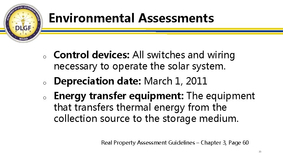 Environmental Assessments o o o Control devices: All switches and wiring necessary to operate