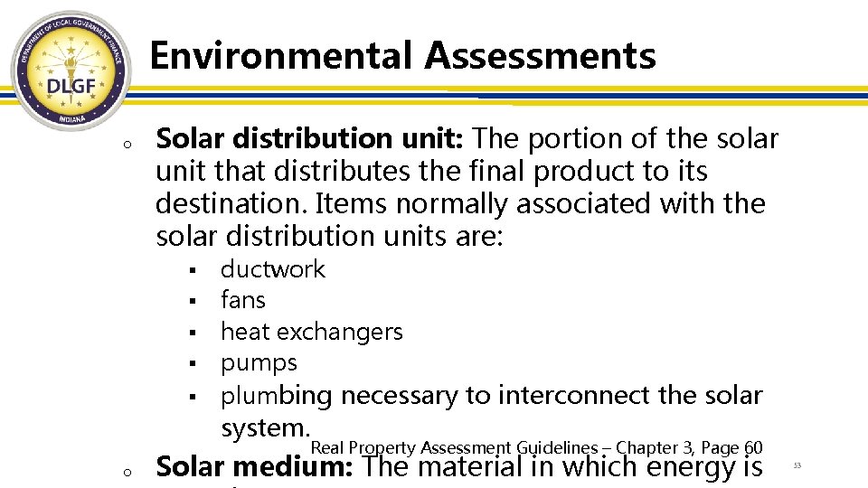 Environmental Assessments o Solar distribution unit: The portion of the solar unit that distributes