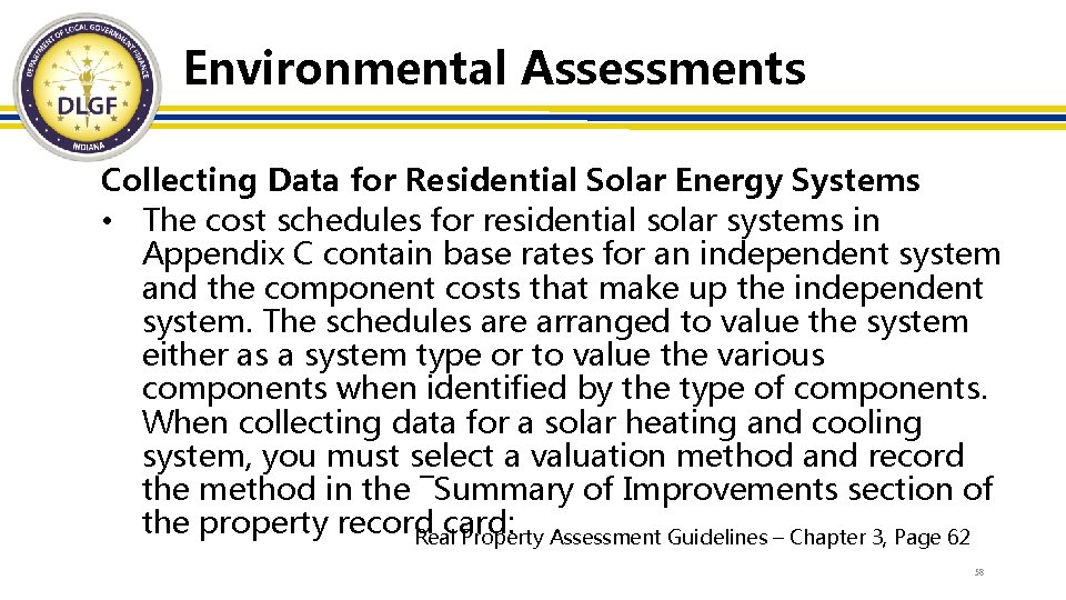 Environmental Assessments Collecting Data for Residential Solar Energy Systems • The cost schedules for