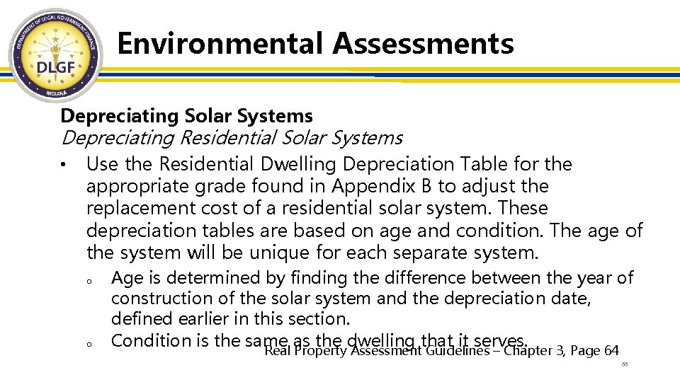 Environmental Assessments Depreciating Solar Systems Depreciating Residential Solar Systems • Use the Residential Dwelling