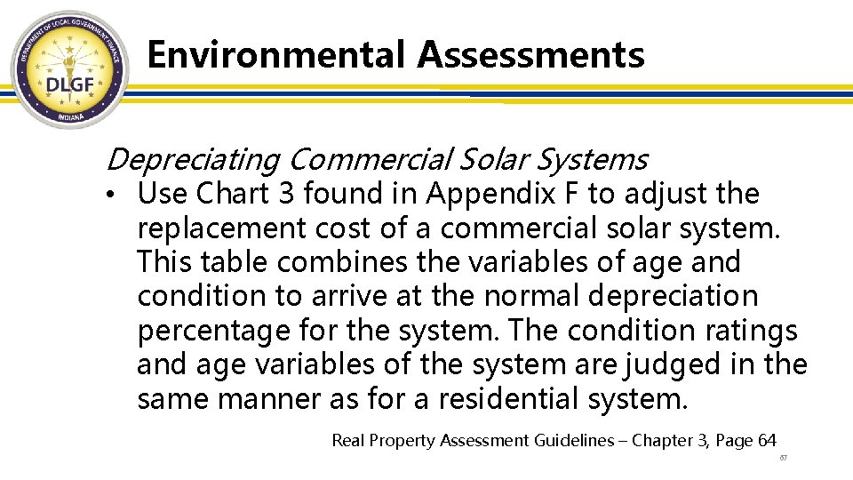 Environmental Assessments Depreciating Commercial Solar Systems • Use Chart 3 found in Appendix F