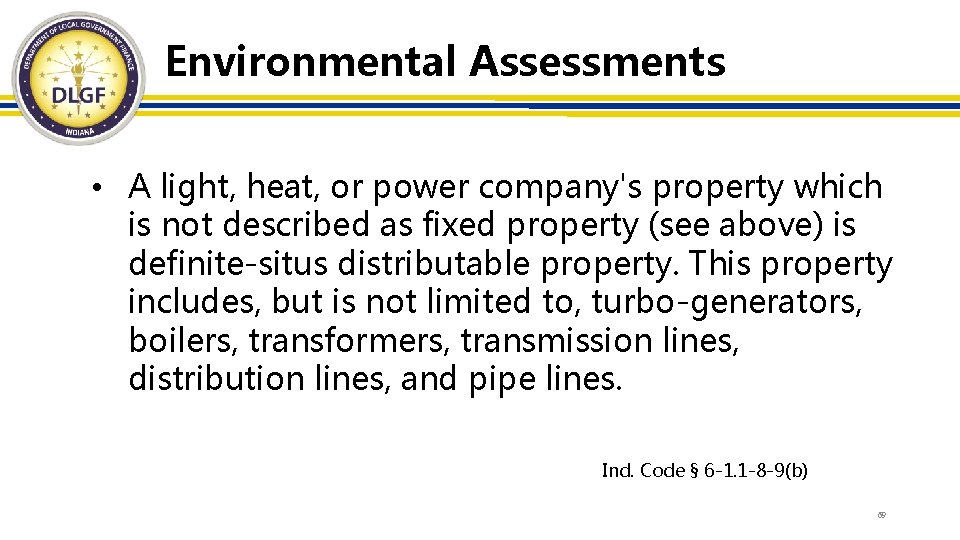 Environmental Assessments • A light, heat, or power company's property which is not described