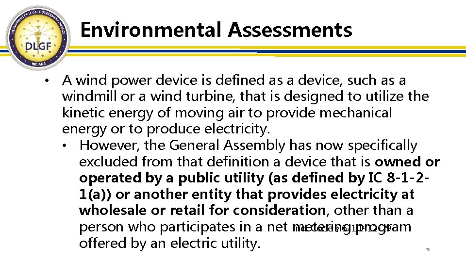 Environmental Assessments • A wind power device is defined as a device, such as