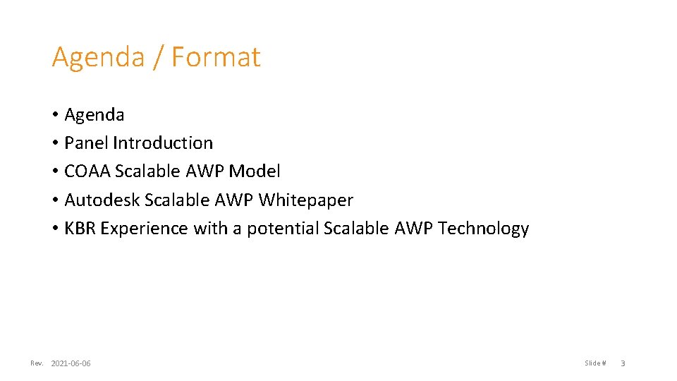 Agenda / Format • Agenda • Panel Introduction • COAA Scalable AWP Model •
