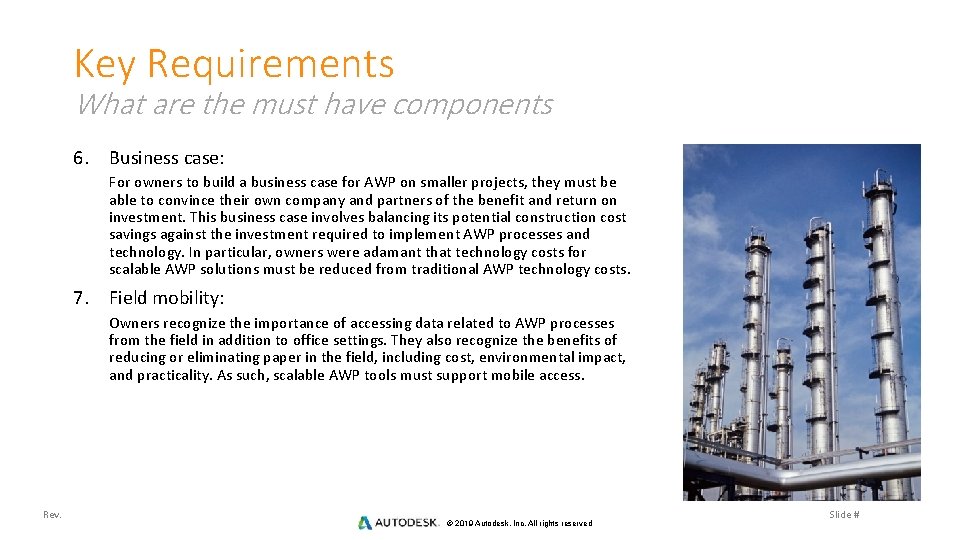 Key Requirements What are the must have components 6. Business case: For owners to