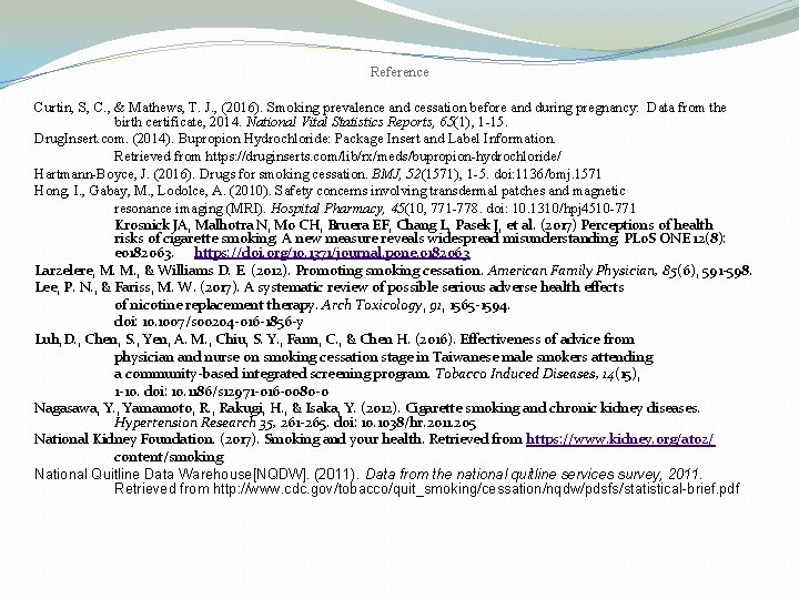 Reference Curtin, S, C. , & Mathews, T. J. , (2016). Smoking prevalence and